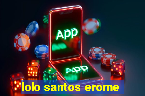 lolo santos erome